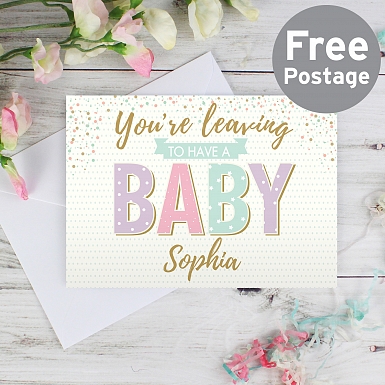 Personalised 'You're Leaving to Have a Baby Card