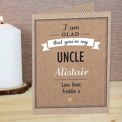 Personalised I Am Glad...Uncle Card