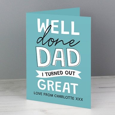 Personalised Well Done Dad Card