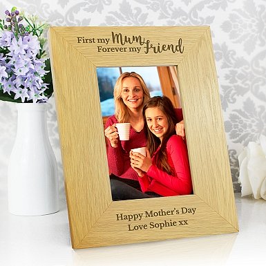 Personalised 'First My Mum Forever My Friend' 4x6 Oak Finish Photo Frame