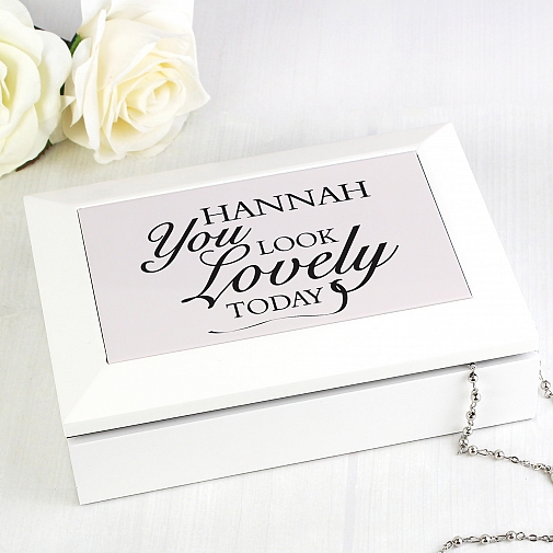 Personalised You Look Lovely Jewellery Box